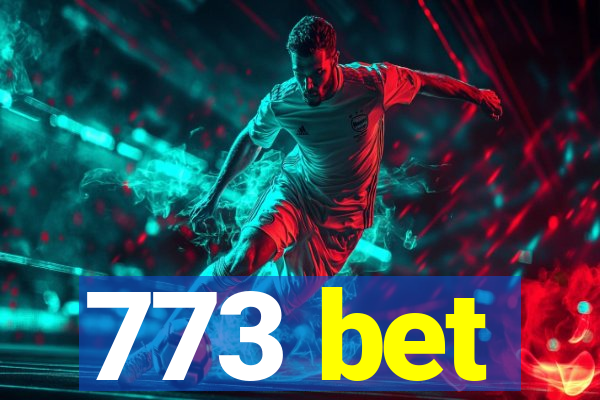 773 bet